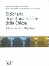 Dizionario di dottrina della Chiesa. Scienze sociali e Magistero - copertina