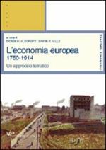 L' economia europea 1750-1914. Un approccio tematico