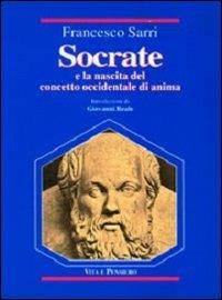 Socrate e la nascita del concetto occidentale di anima - Francesco Sarri - copertina