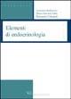 Libro Elementi di endocrinologia Antonino Barbarino , M. Antonietta Satta , Simonetta Colasanti