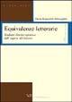 Libro Equivalenze letterarie. Tradurre il testo narrativo dall'inglese all'italiano Paola Biancolini Decuypere