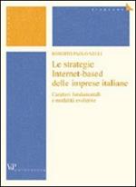 Le strategie Internet-based delle imprese italiane. Caratteri fondamentali e modalità evolutive