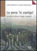 La pena «in castigo». Un'analisi critica su regole e sanzioni