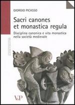 Sacri canones et monastica regula. Disciplina canonica e vita monastica nella società medievale