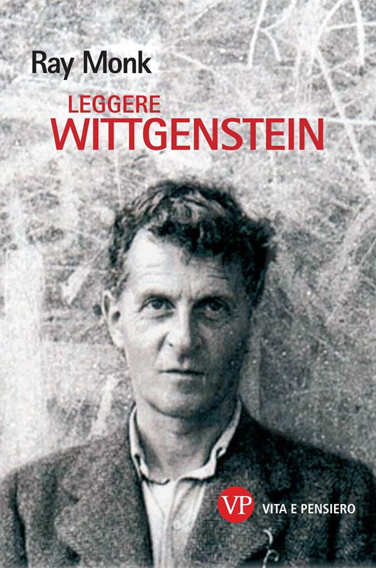 Leggere Wittgenstein - Ray Monk - copertina