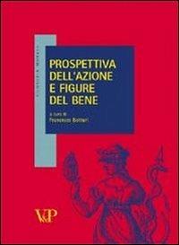 Prospettiva dell'azione e figure del bene - copertina