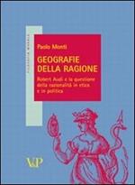 Geografie della ragione. Robert Audi e la questione della razionalità in etica e in politica