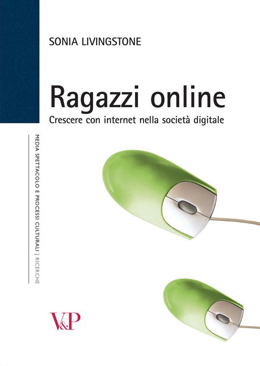 Ragazzi online. Crescere con internet nella società digitale - Sonia Livingstone - copertina