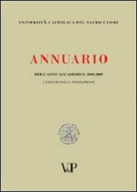 Annuario dell'Università Cattolica del Sacro Cuore per l'anno accademico 2008-2009. LXXXVIII dalla fondazione - copertina