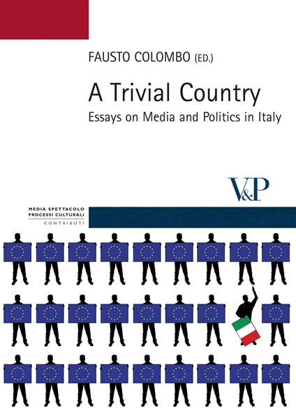 A Trivial country. Essays on media and politics in Italy - copertina
