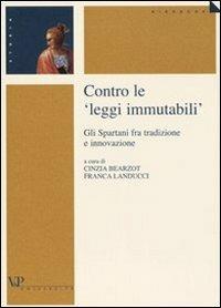 Contro le «leggi immutabili». Gli spartani fra tradizione e innovazione - copertina