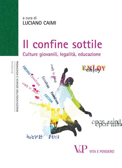 Il confine sottile. Culture giovanili, legalità, educazione - copertina