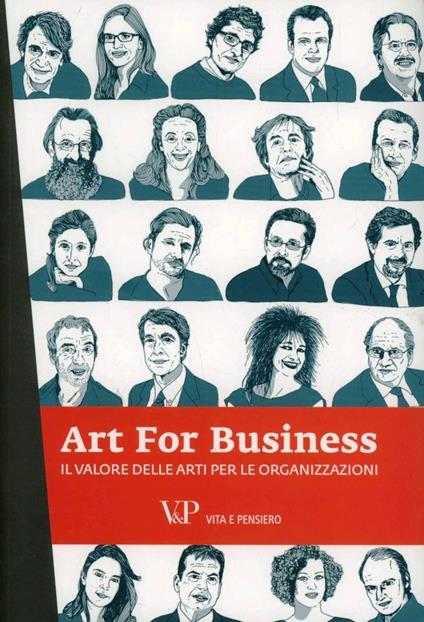 Art for business. Il valore delle arti per le organizzazioni - copertina