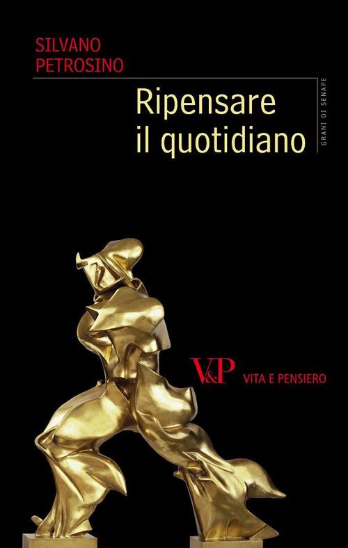 Ripensare il quotidiano - Silvano Petrosino - copertina