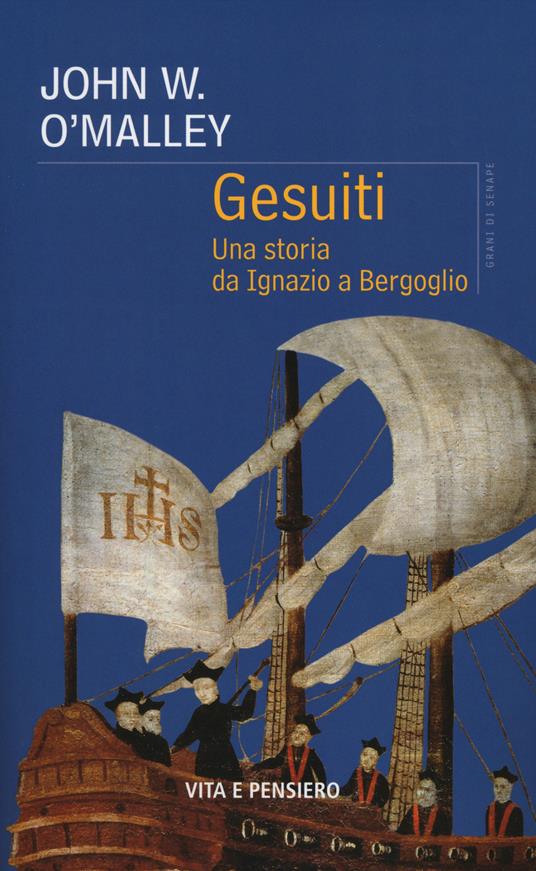 Gesuiti. Una storia da Ignazio a Bergoglio - John W. O'Malley - copertina