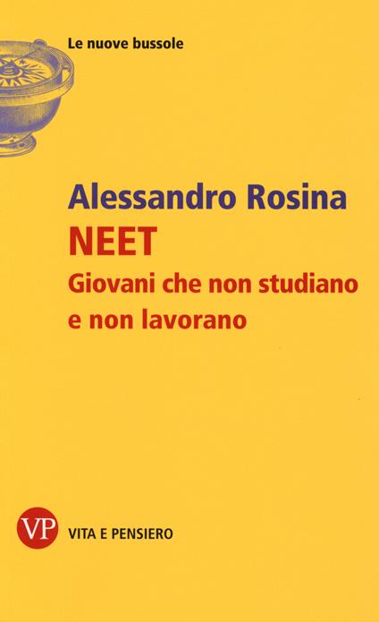 NEET. Giovani che non studiano e non lavorano - Alessandro Rosina - copertina