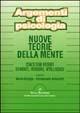 Libro Nuove teorie della mente. Concezioni recenti su mente, pensiero, intelligenza 