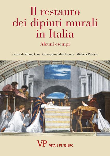 Il restauro dei dipinti murali in Italia. Alcuni esempi - copertina