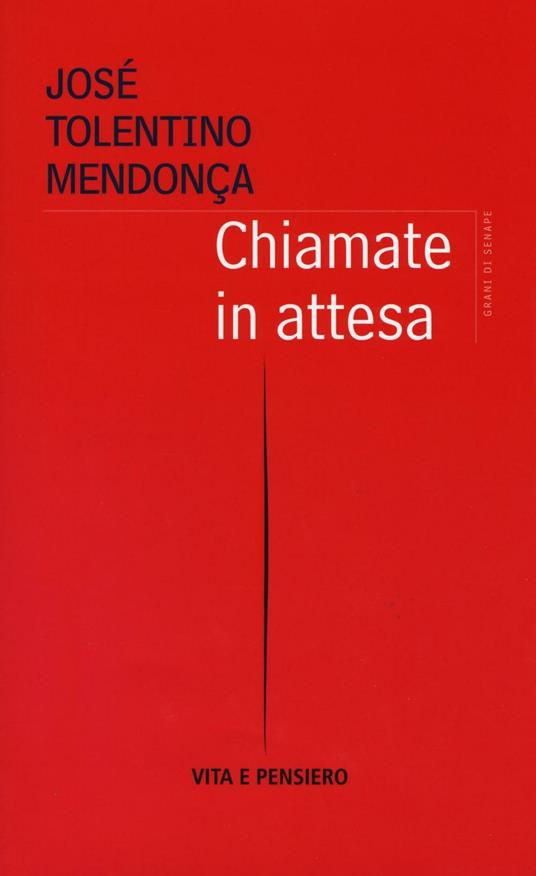 Chiamate in attesa - José Tolentino Mendonça - copertina