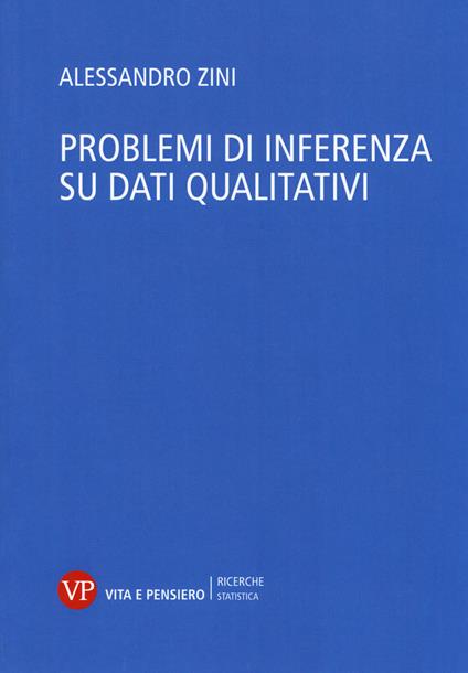 Problemi di inferenza su dati qualitativi - Alessandro Zini - copertina
