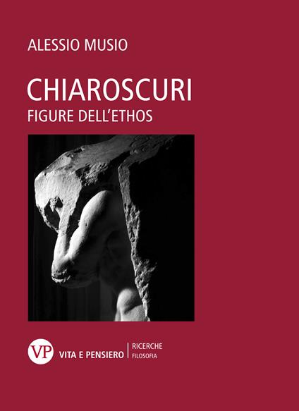 Chiaroscuri. Figure dell'ethos - Alessio Musio - ebook