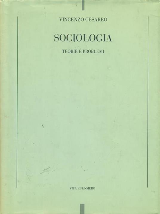 Sociologia. Teorie e problemi - Vincenzo Cesareo - copertina