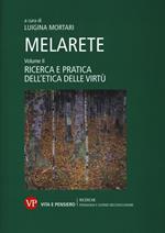 MelArete. Vol. 2: Ricerca e pratica dell'etica delle virtù.