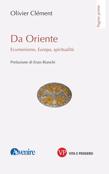 Da Oriente. Ecumenismo, Europa, spiritualità - Olivier Clément - copertina