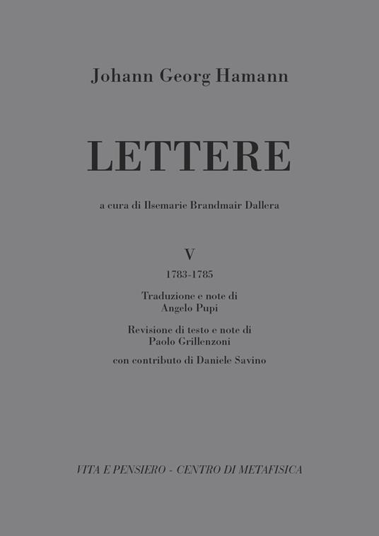 Lettere. Vol. 5: (1783-1785). - Johann Georg Hamann - copertina