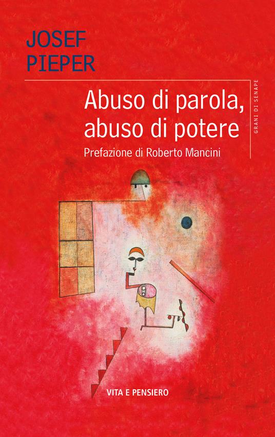 Abuso di parola, abuso di potere - Josef Pieper,Claudio Bonaldi - ebook