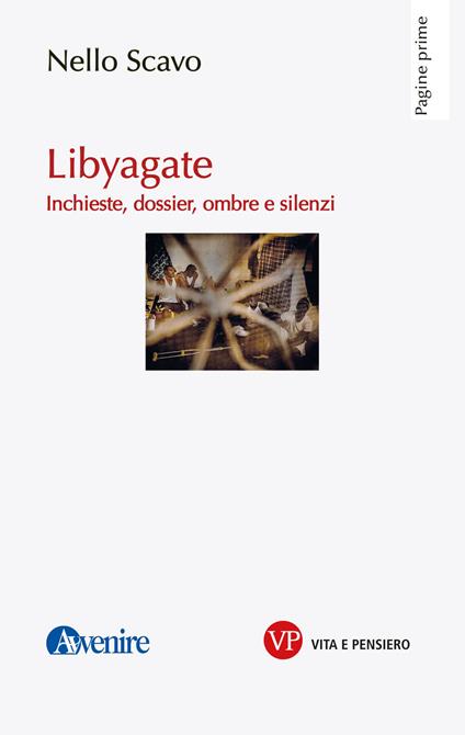Libyagate. Inchieste, dossier, ombre e silenzi - Nello Scavo - ebook
