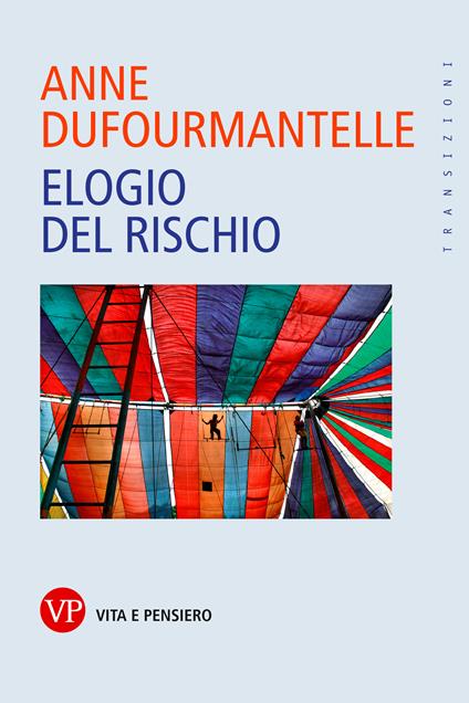 Elogio del rischio - Anne Dufourmantelle - ebook