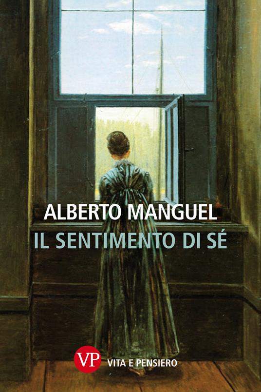 Il sentimento di sé - Alberto Manguel - ebook