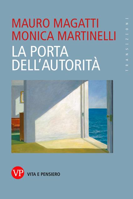 La porta dell'autorità - Mauro Magatti,Monica Martinelli - ebook