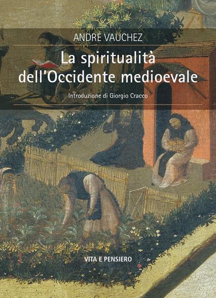 La spiritualità dell'Occidente medioevale - André Vauchez - copertina