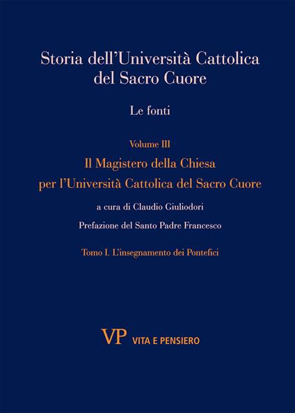 Storia dell'Università Cattolica del Sacro Cuore. Le fonti. Vol. 3 - Claudio Giuliodori - copertina
