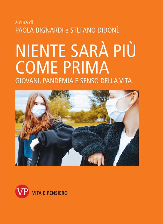 Niente sarà più come prima. Giovani, pandemia e senso della vita - copertina