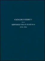 Catalogo storico dell'editrice Vita e Pensiero 1914-1994