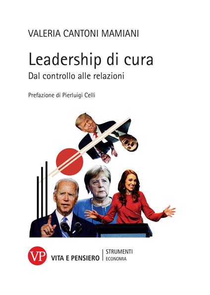 Leadership di cura. Dal controllo alle relazioni - Valeria Cantoni Mamiani - copertina