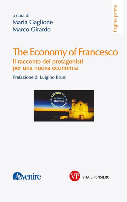 The economy of Francesco. Il racconto dei protagonisti per una nuova economia - Gaglione Maria,Marco Girardo - ebook