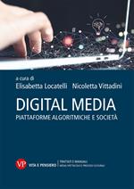 Digital media. Piattaforme algoritmiche e società