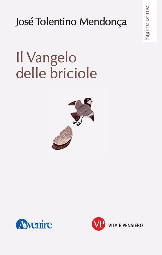 Il Vangelo delle briciole - José Tolentino Mendonça - ebook