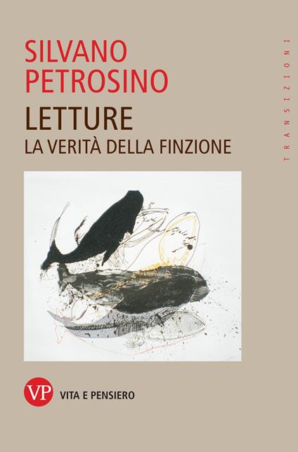 Letture. La verità della finzione - Silvano Petrosino - copertina