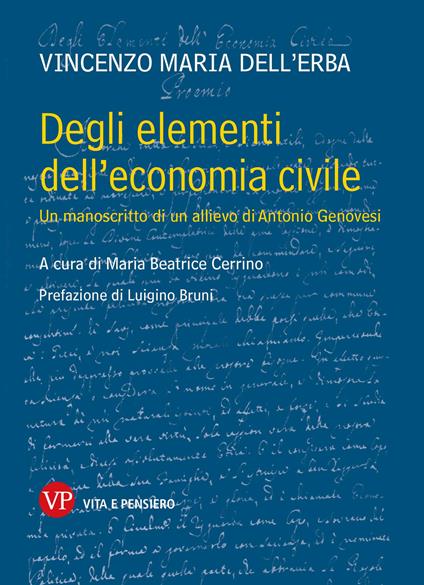Degli elementi dell'economia civile. Un manoscritto di un allievo di Antonio Genovesi - Vincenzo Dell'Erba - copertina