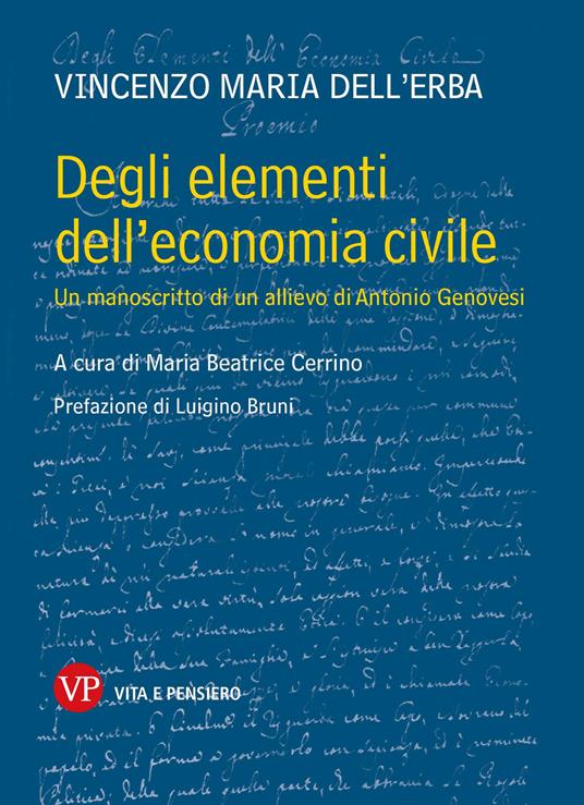 Degli elementi dell'economia civile. Un manoscritto di un allievo di Antonio Genovesi - Vincenzo Dell'Erba - copertina