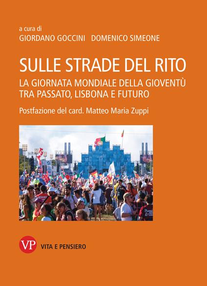 Sulle strade del rito. La giornata mondiale della gioventù tra passato, Lisbona e futuro - copertina