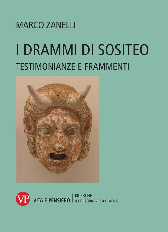 I drammi di Sositeo. Testimonianze e frammenti - Marco Zanelli - copertina