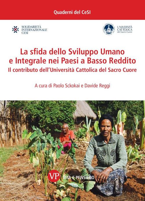 La sfida dello Sviluppo Umano e Integrale nei Paesi a Basso Reddito. Il contributo dell'Università Cattolica del Sacro Cuore - copertina