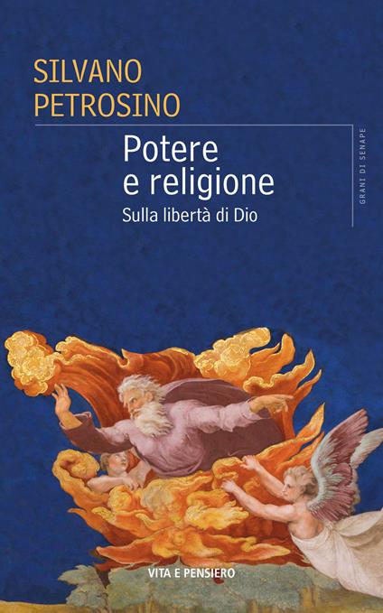 Potere e religione. Sulla libertà di Dio - Silvano Petrosino - ebook