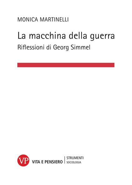 La macchina della guerra. Riflessioni di Georg Simmel - Monica Martinelli - copertina